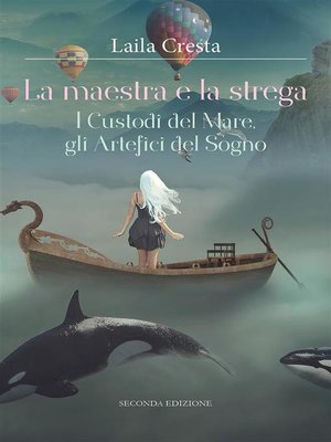 cover image of La maestra e la strega. I Custodi del Mare, gli Artefici del Sogno